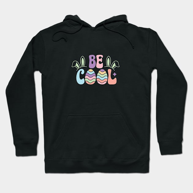 Easter Be Cool Hoodie by GoodWills